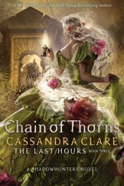 The Last Hours 3: Chain of Thorns - Clare, Cassandra