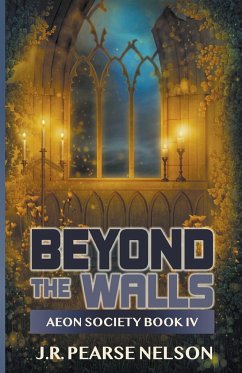 Beyond the Walls - Nelson, J. R. Pearse