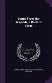 Songs From the Wayside; a Book of Verse