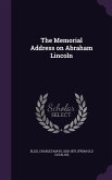 The Memorial Address on Abraham Lincoln