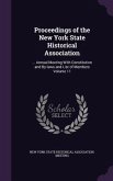 Proceedings of the New York State Historical Association: ... Annual Meeting With Constitution and By-laws and List of Members Volume 11