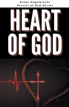 The Heart of God - Engelbrecht, Riaan