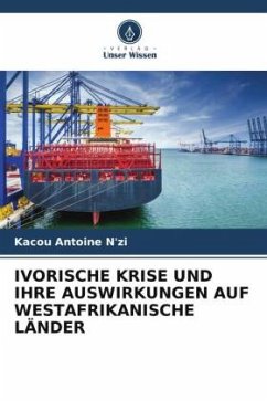 Cover IVORISCHE KRISE UND IHRE AUSWIRKUNGEN AUF WESTAFRIKANISCHE LÄNDER