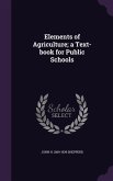 Elements of Agriculture; a Text-book for Public Schools