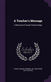 A Teacher's Message: A Memorial of Hannah Perkins Dodge