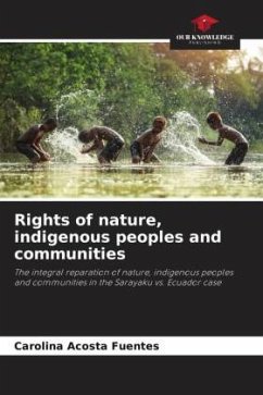 Rights of nature, indigenous peoples and communities - Acosta Fuentes, Carolina