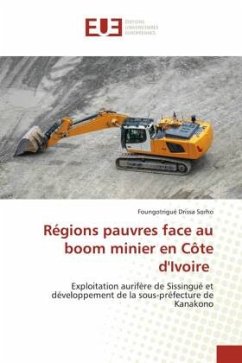 Régions pauvres face au boom minier en Côte d'Ivoire - Sorho, Foungotrigué Drissa