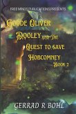 Goode Oliver Dooley and the Quest to Save Hobcomney