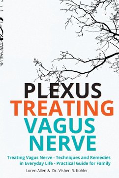 Treating Vagus Nerve - Practical Guide - EXERCISES - Allen, Loren; Vishen R. Kohler