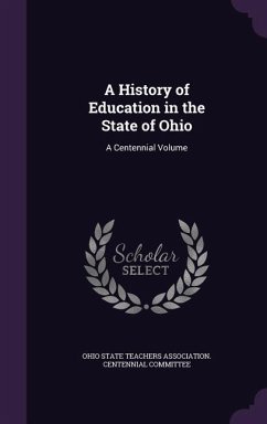 A History of Education in the State of Ohio