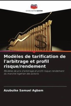 Modèles de tarification de l'arbitrage et profil risque/rendement - Agbam, Azubuike Samuel