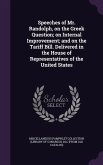 Speeches of Mr. Randolph, on the Greek Question; on Internal Improvement; and on the Tariff Bill. Delivered in the House of Representatives of the Uni