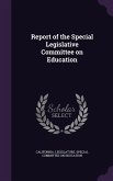 Report of the Special Legislative Committee on Education