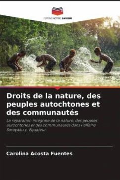 Droits de la nature, des peuples autochtones et des communautés - Acosta Fuentes, Carolina