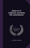 Bank Act of California, Including 1921 Amendments