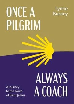 Cover Once a Pilgrim-Always a Coach (eBook, ePUB)