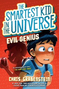 Evil Genius: The Smartest Kid in the Universe, Book 3 (eBook, ePUB) - Grabenstein, Chris
