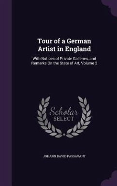 Tour of a German Artist in England - Passavant, Johann David