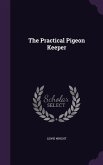 The Practical Pigeon Keeper