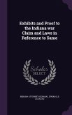 Exhibits and Proof to the Indiana war Claim and Laws in Reference to Same