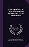 Investigation of the Conduct of the Excise Board of the District of Columbia