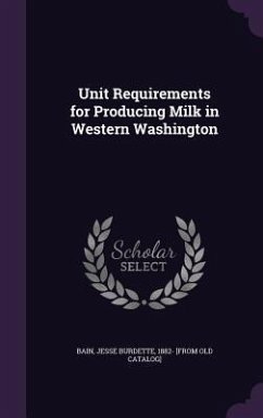 Unit Requirements for Producing Milk in Western Washington