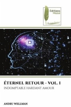 ÉTERNEL RETOUR - VOL. I - Wellman, Andru