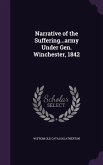 Narrative of the Suffering...army Under Gen. Winchester, 1842