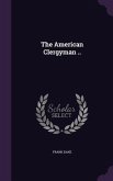 The American Clergyman ..