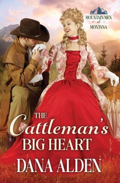 The Cattleman's Big Heart - Alden, Dana