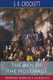 The Men of the Moss-Hags (Esprios Classics)