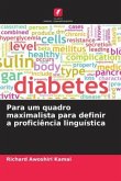 Para um quadro maximalista para definir a proficiência linguística