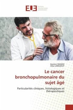 Le cancer bronchopulmonaire du sujet âgé - Smadhi, Hanène;LARNAOUT, Hiba
