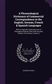 A Phraseological Dictionary of Commercial Correspondence in the English, German, French & Spanish Languages