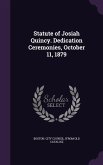 Statute of Josiah Quincy. Dedication Ceremonies, October 11, 1879