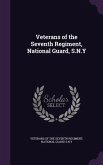 Veterans of the Seventh Regiment, National Guard, S.N.Y