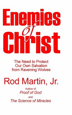 Enemies of Christ - Martin, Jr. Rod