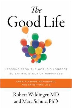 The Good Life - Waldinger, Robert;Schulz, Marc