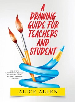 A Drawing Guide for Teachers and Students 2022 - Alice Allen