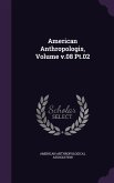 American Anthropologis, Volume v.08 Pt.02