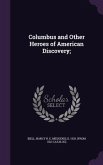 COLUMBUS & OTHER HEROES OF AME