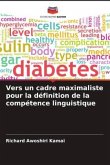 Vers un cadre maximaliste pour la définition de la compétence linguistique