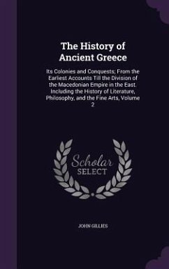 The History of Ancient Greece - Gillies, John