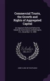 Commercial Trusts, the Growth and Rights of Aggregated Capital