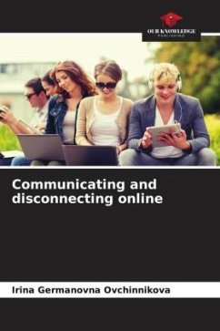 Communicating and disconnecting online - Ovchinnikova, Irina Germanovna