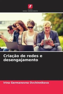 Criação de redes e desengajamento - Ovchinnikova, Irina Germanovna