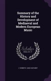 Summary of the History and Development of Mediaeval and Modern European Music