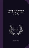 Survey of Milwaukee Country Day Senior School