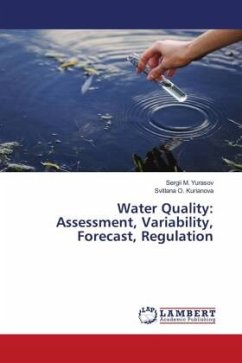 Water Quality: Assessment, Variability, Forecast, Regulation - Yurasov, Sergii M.;Kurianova, Svitlana O.