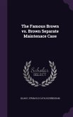 The Famous Brown vs. Brown Separate Maintenace Case
